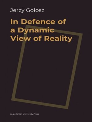 cover image of In Defence of a Dynamic View of Reality